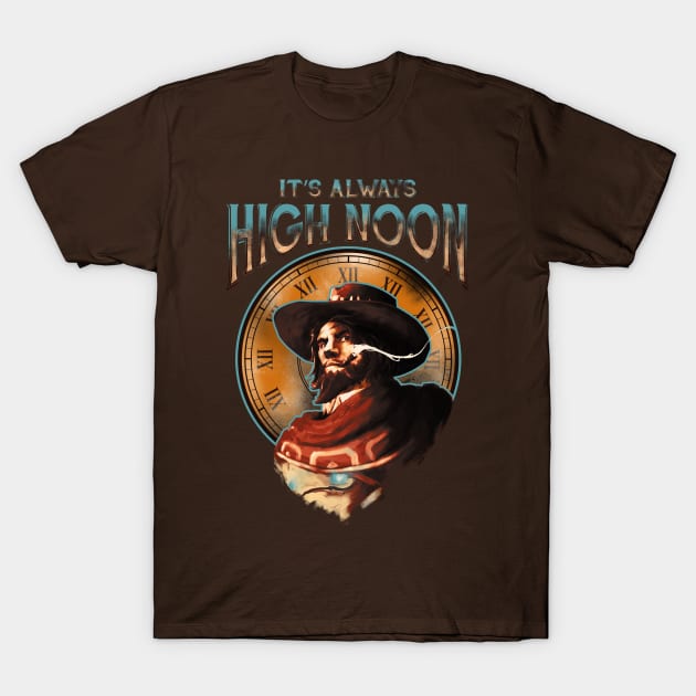 It's Always High Noon T-Shirt by CreativeOutpouring